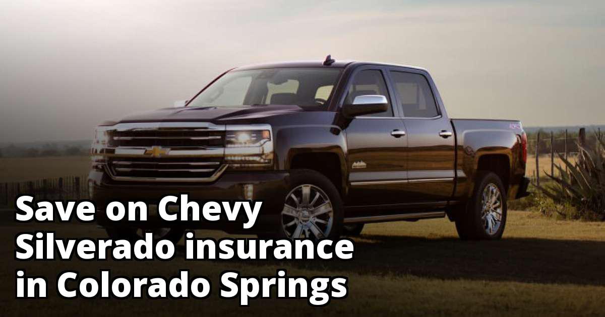 Chevy Silverado Insurance Rate Quotes in Colorado Springs, CO