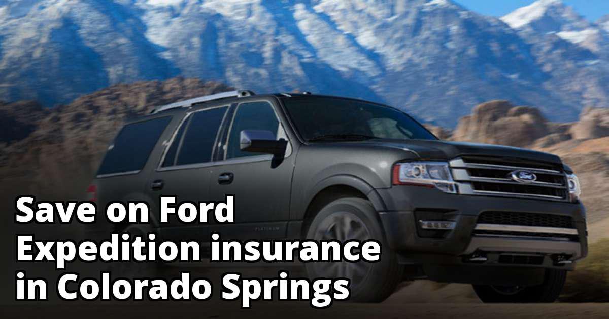 Compare Ford Expedition Insurance Quotes in Colorado ...