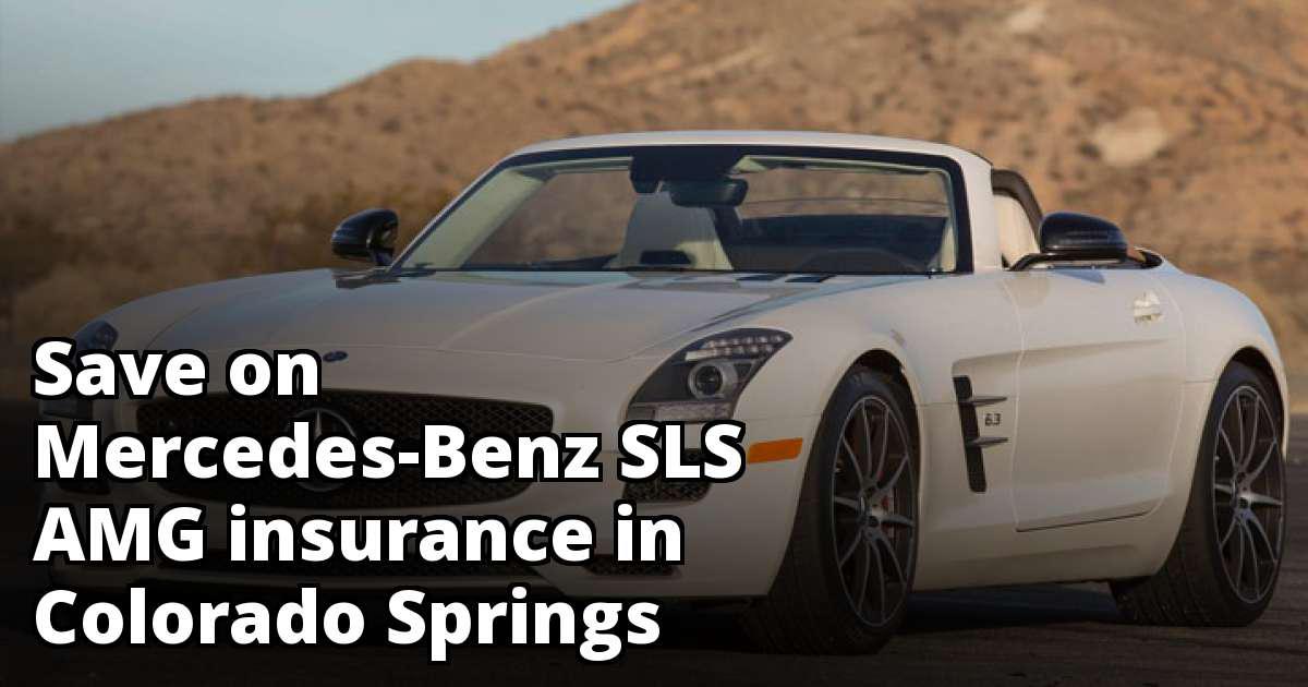 Save Money on MercedesBenz SLS AMG Insurance in Colorado Springs, CO